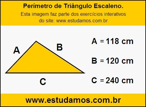 Triângulo Escaleno Com Lados Medindo 118 cm, 120 cm e 240 cm
