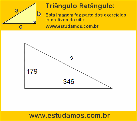 Triângulo Retângulo Com Catetos Medindo 179 e 346 Metros