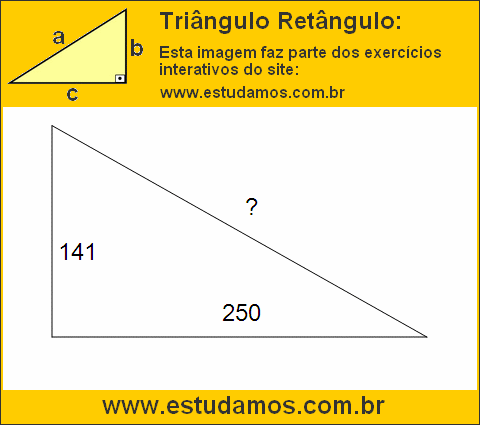 Triângulo Retângulo Com Catetos Medindo 141 e 250 Metros