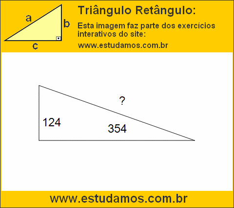 Triângulo Retângulo Com Catetos Medindo 124 e 354 Metros