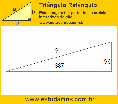 Triângulo Retângulo Com Catetos Medindo 96 e 337 Metros