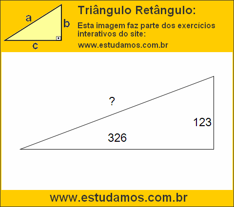 Triângulo Retângulo Com Catetos Medindo 123 e 326 Metros