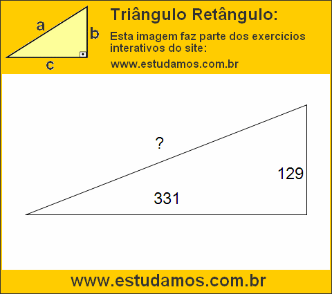 Triângulo Retângulo Com Catetos Medindo 129 e 331 Metros