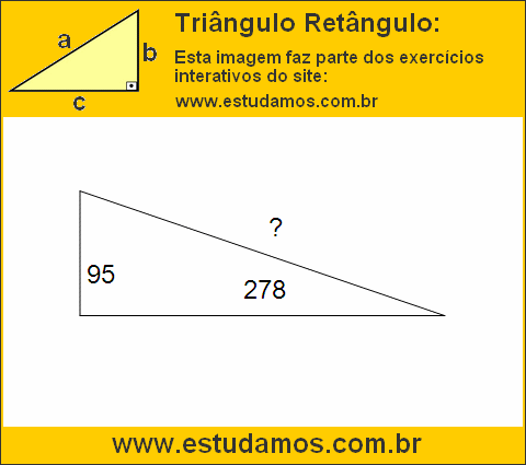 Triângulo Retângulo Com Catetos Medindo 95 e 278 Metros
