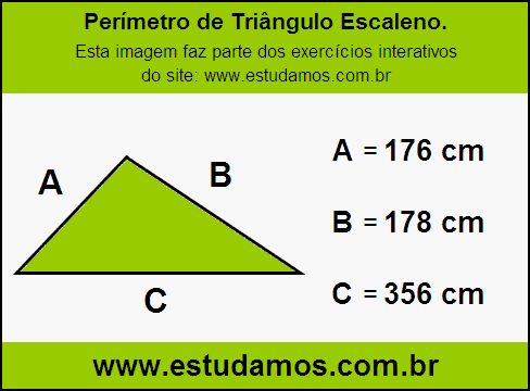 Triângulo Escaleno Com Lados Medindo 176 cm, 178 cm e 356 cm